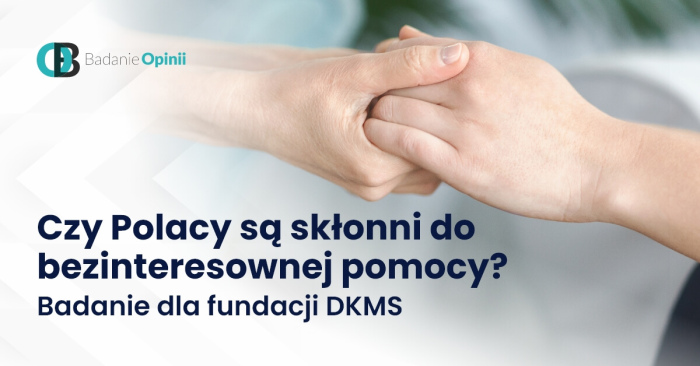 Czy Polacy są skłonni do bezinteresownej pomocy? Badanie dla fundacji DKMS