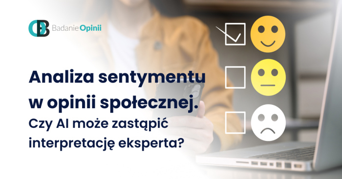 Analiza sentymentu w opinii społecznej. Czy AI może zastąpić interpretację eksperta?