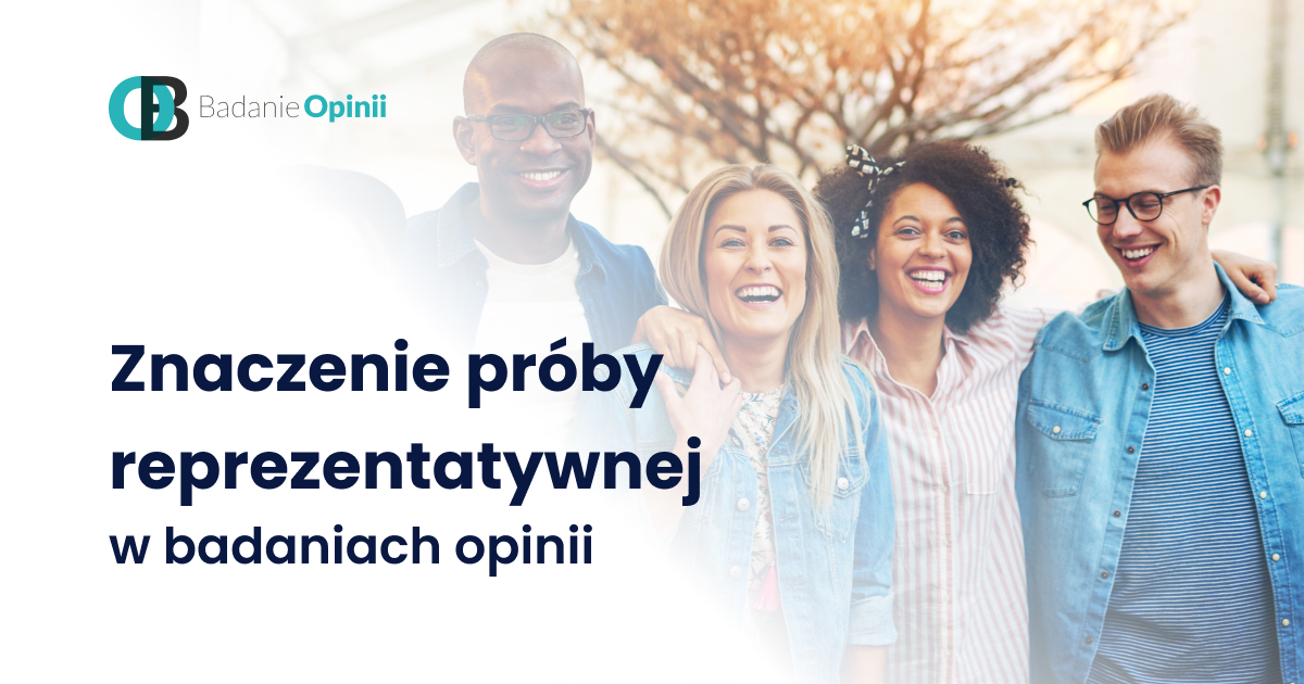 Znaczenie próby reprezentatywnej w badaniach opinii
