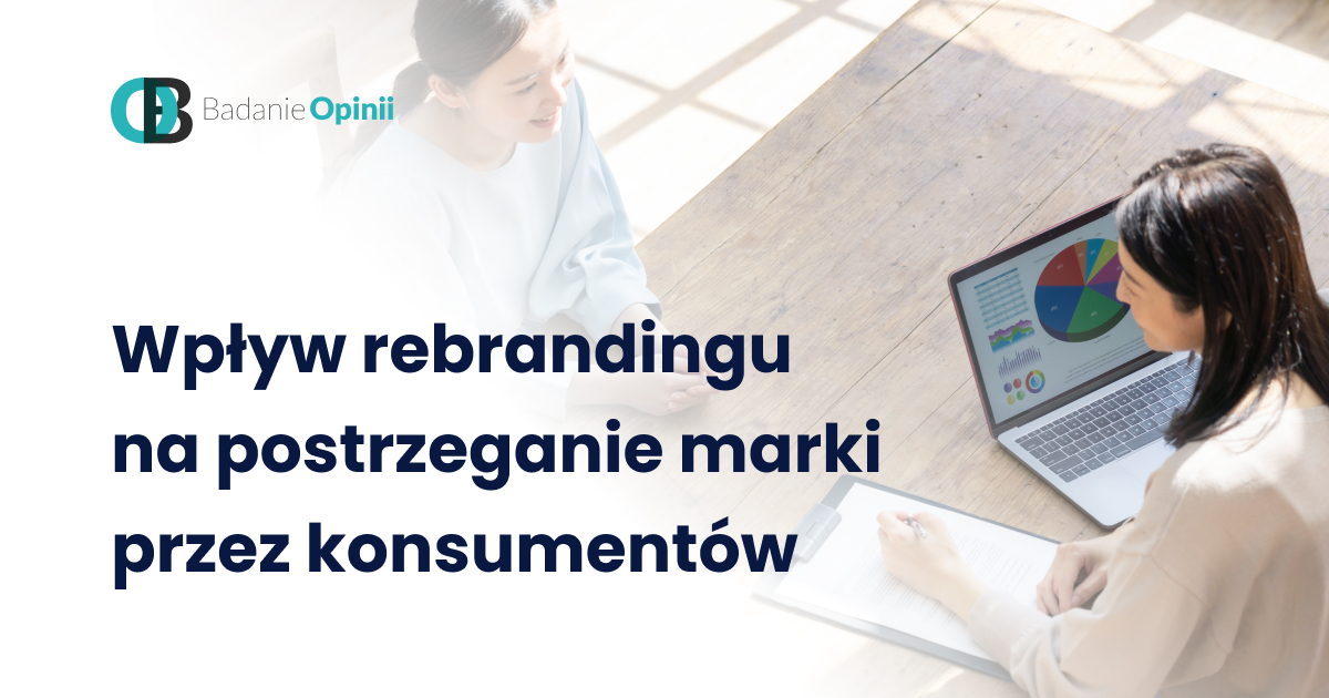 Wpływ rebrandingu na postrzeganie marki przez konsumentów