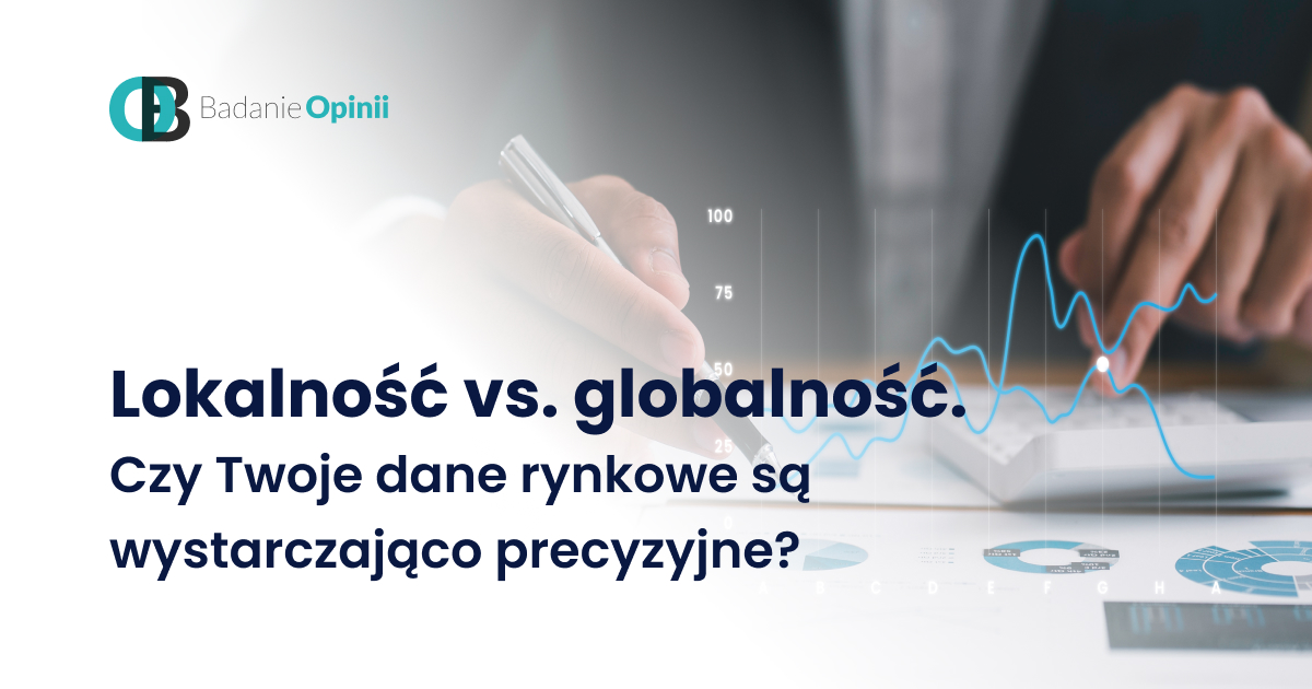 Lokalność vs. globalność. Czy Twoje dane rynkowe są wystarczająco precyzyjne?